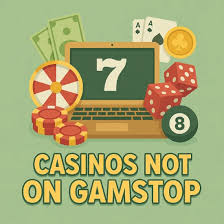 Discover the Best Casino Sites Not on Gamstop -568983780